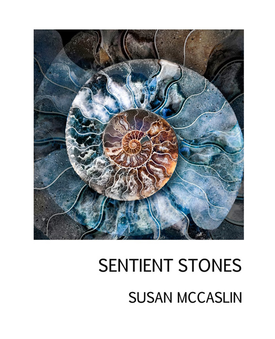 Sentient Stones by Susan McCaslin