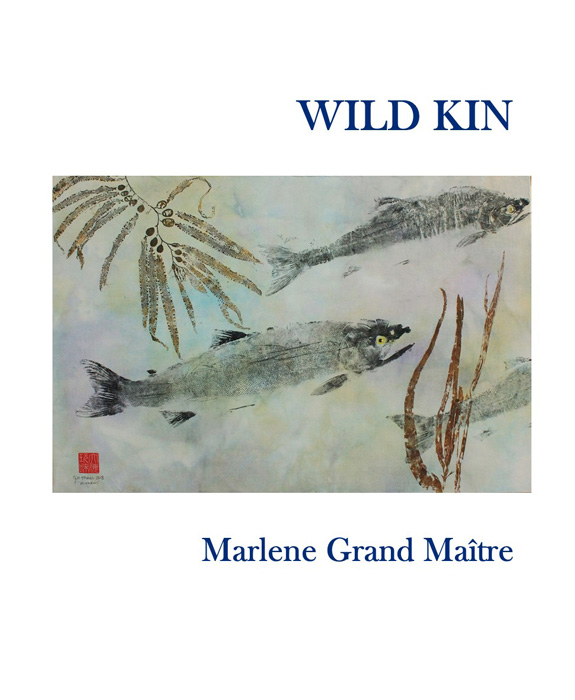 Wild Kin by Marlene Grand Maître